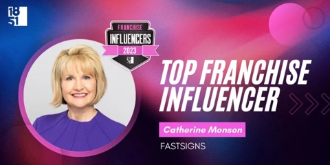 Catherine Monson, Top Franchise Influencer